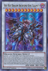 Hot Red Dragon Archfiend King Calamity - SHVI-EN097 - Ultra Rare - 1st Edition Hot Red Dragon Archfiend King Calamity - SHVI-EN097 - Ultra Rare - 1st Edition